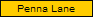 Penna Lane